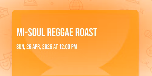 Mi-Soul Reggae Roast