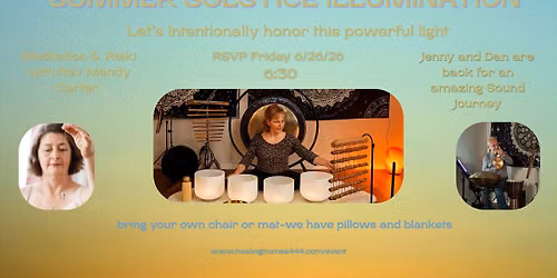 Summer Solstice Illumination | A Reiki Infused Sound Bath