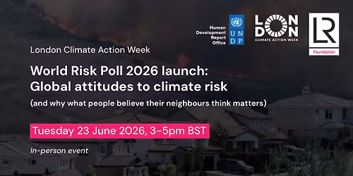 World Risk Poll 2026 launch: global attitudes to climate risk (in-person)