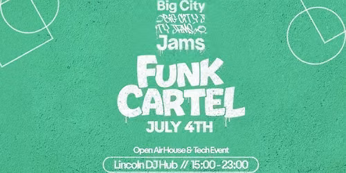 Big City Jams Presents: Funk Cartel