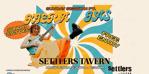 Sunday Sesh w Kiera Jas \/ Settlers Tavern 