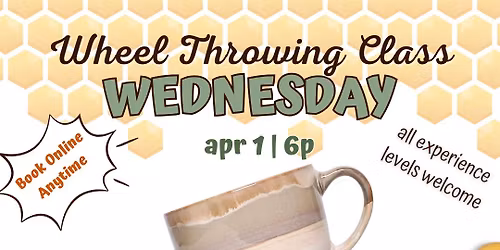 \u2615\ud83d\udc1d Wheel Throwing: Giant Mug Night!