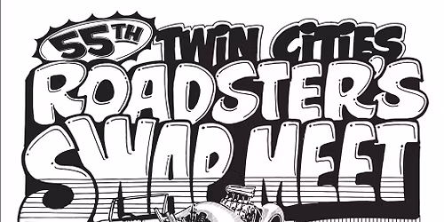 55th Annual Twin Cities Roadster's Swap Meet