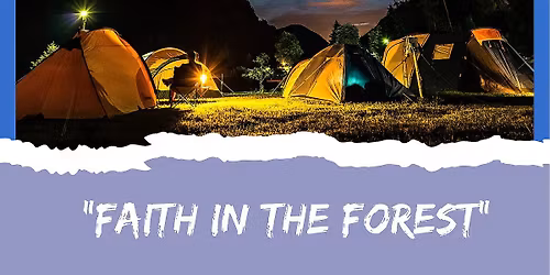 Faith in the Forest Men's Retreat