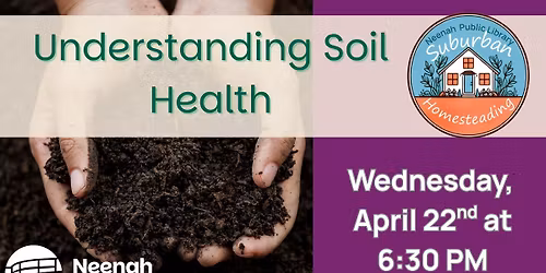 Suburban Homesteading: Understanding Soil Health