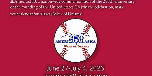 America250-Alaska Week of Dreams Opening Ceremony
