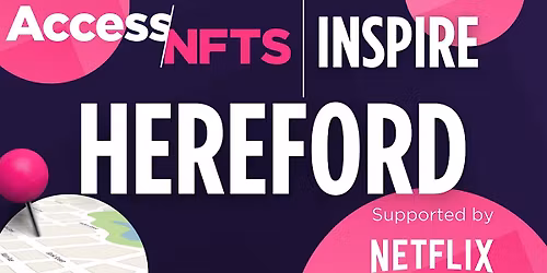 Access NFTS | Inspire | Hereford