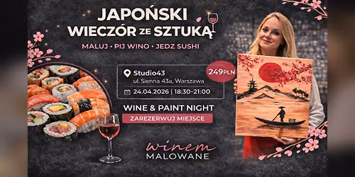 Japo\u0144ski wiecz\u00f3r ze sztuk\u0105: Maluj, Pij Wino, Jedz Sushi i Baw si\u0119!! 