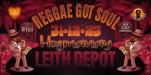 Reggae Got Soul - Hogmanay Party