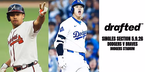 Drafted Singles Section: Dodgers v Braves