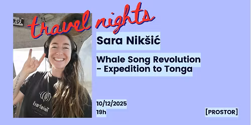 Travel Nights: Tonga with Sara Nik\u0161i\u0107 (Inner Child)