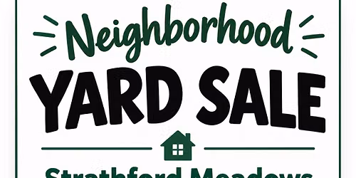 Strathford Meadows Neighborhood Yard Sale