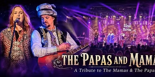 Starbright Entertainment presents The Papas and Mamas
