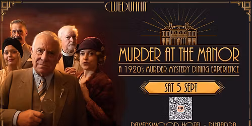 MURDER AT THE MANOR - 1920'S MURDER MYSTERY DINING EXPERIENCE | RAVENSWOOD HOTEL