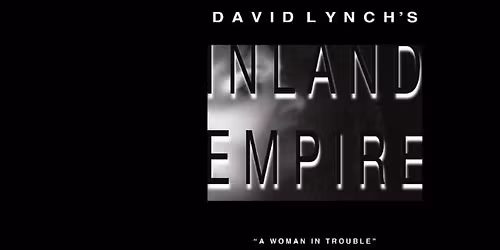 Tivoli Cinema | Inland Empire