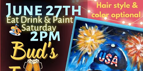 Buds Tavern Eat Drink & Paint Saturday 