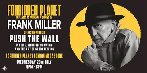 Frank Miller signing Push the Wall at Forbidden Planet