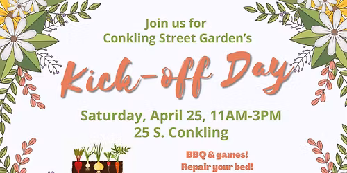 Conkling Street Garden 2026 Kick-off Event