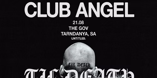 Club Angel - Til Death - Tarntanya \/ Adelaide