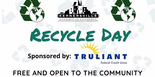 Recycle Day in Kernersville! Sponsored by Truliant