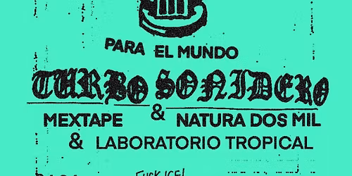FUTURE CUMBIA & LABORATORIO TROPICAL \ud83d\udc80 TURBO SONIDERO & MEXTAPE (USA) \/ NATURA DOS MIL 
