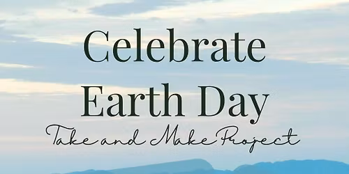 Earth Day Make and Take 