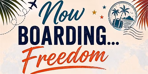Now Boarding...Freedom