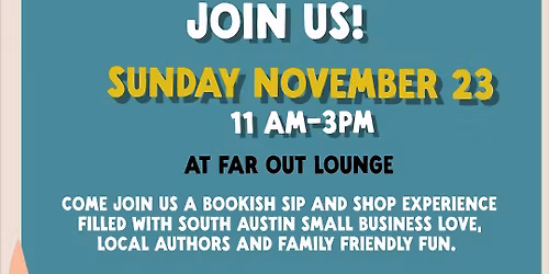 Little Markets ATX Presents: Books and Friends at The Far Out Lounge