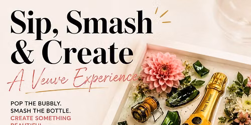 Sip, Smash and Create: A Veuve Experience 