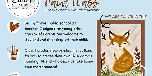Creative Kids Paint Class "Fall Fox" Ages 6-14  AT Easely Created