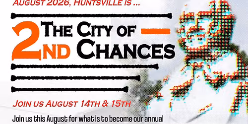 The City of 2nd Chances - A Huntsville Art Festival