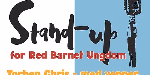 Torben Chris med venner; Stand-up for Red Barnet Ungdom