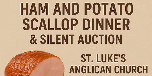 Ham and Potato Scallop Dinner & Silent Auction