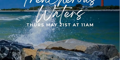 Walk & Talk Tour: Treacherous Waters