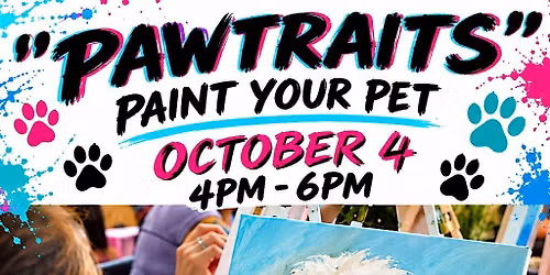 "PAWTRAITS" Paint Your Pet Sip And Paint