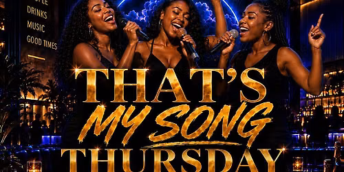 \u201cThat\u2019s My Song\u201d Thursdays!