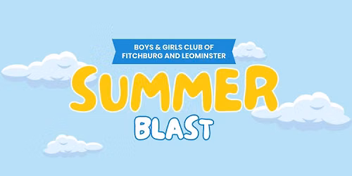 BGCFL Summer Blast — 365 Lindell Ave, Leominster, MA, United States, Massachusetts 01453