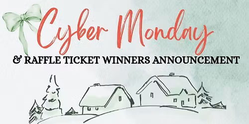 Cyber Monday & Raffle Winner Announcement 
