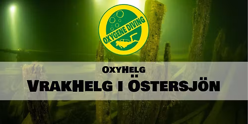 VrakHelg i \u00d6stersj\u00f6n med Oxygene Diving