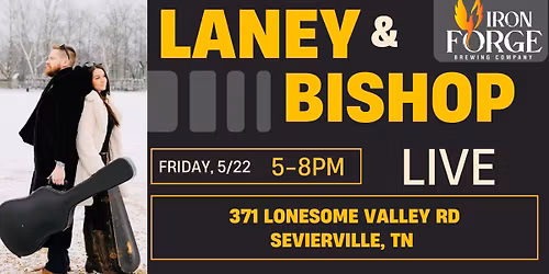 Live Tunes w\/ Laney & Bishop - Iron forge Brewing Co 