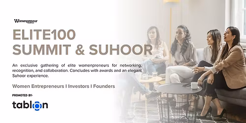 Elite100 Summit & Suhoor | B2B Networking | For Womenpreneurs