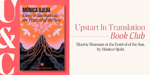 In Translation Book Club: Electric Shamans at the Festival of the Sun