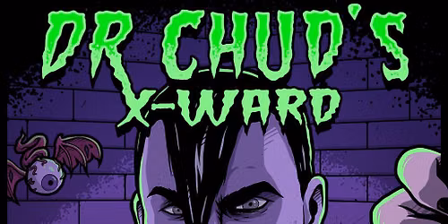 DR. Chud's x Ward - Ex Misfits