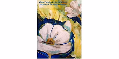White Poppies Saturday April 4th 3:00pm $35