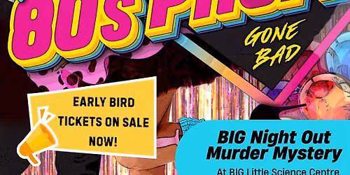 BIG Night Out: Totally Rad 80's Prom Gone Bad Murder Mystery