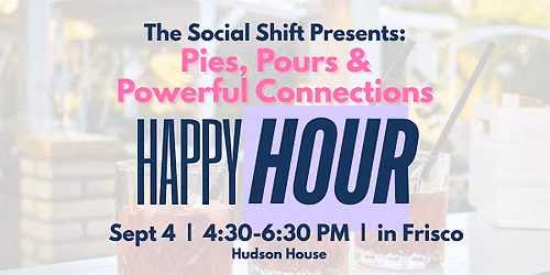 The Social SHIFT Presents: Happy Hour