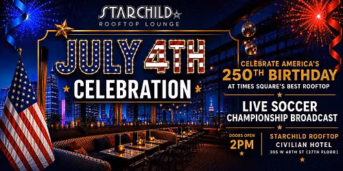 Starchild Rooftop at The Civillian Hotel July 4th - Breathtaking Views