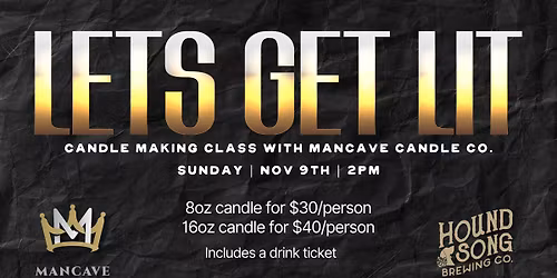 \ud83d\udd6f\ufe0fLet's Get Lit - Candle Making Class \ud83d\udd6f\ufe0f