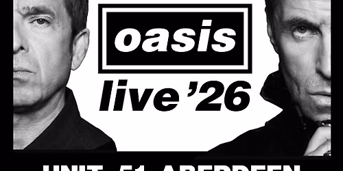 Definitely Oasis @ Unit 51 Aberdeen