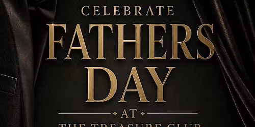 Father's Day Celebration at The Treasure Club